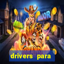 drivers para windows 7 64 bits